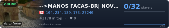 -->MANOS FACAS-BR| NOVO IP 177.54.151.114:27040